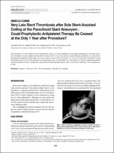 Very Late Stent Thrombosis after Sole Stent-Assisted Coiling at the Paraclinoid Giant Aneurysm : Could Prophylactic Antiplatelet Therapy Be Ceased at the Only 1 Year after Procedure?