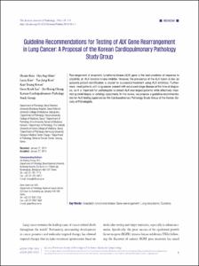 Guideline Recommendations for Testing of ALK Gene Rearrangement in Lung Cancer: A Proposal of the Korean Cardiopulmonary Pathology Study Group