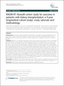 KNOW-KT (KoreaN cohort study for outcome in
patients with kidney transplantation: a 9-year
longitudinal cohort study): study rationale and
methodology