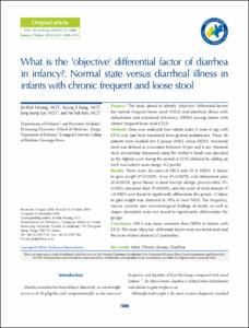 What is the 'objective' differential factor of diarrhea in infancy?: Normal state versus diarrheal illness in infants with chronic frequent and loose stool