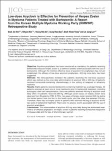 Low-dose Acyclovir is Effective for Prevention of Herpes Zoster
in Myeloma Patients Treated with Bortezomib: A Report
from the Korean Multiple Myeloma Working Party (KMMWP)
Retrospective Study