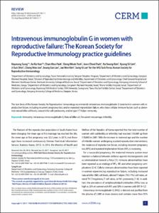 Intravenous immunoglobulin G in women with reproductive failure: The Korean Society for Reproductive Immunology practice guidelines