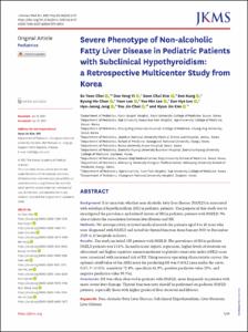 Severe Phenotype of Non-alcoholic Fatty Liver Disease in Pediatric Patients with Subclinical Hypothyroidism: a Retrospective Multicenter Study from Korea