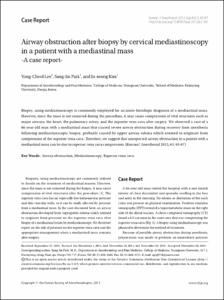 Airway obstruction after biopsy by cervical mediastinoscopy in a patient with a mediastinal mass -A case report-