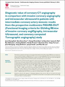 Diagnostic value of coronary CT angiography
in comparison with invasive coronary angiography
and intravascular ultrasound in patients with
intermediate coronary artery stenosis: results
from the prospective multicentre FIGURE-OUT
(Functional Imaging criteria for GUiding REview
of invasive coronary angiOgraphy, intravascular
Ultrasound, and coronary computed
Tomographic angiography) study