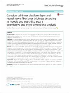 Ganglion cell-inner plexiform layer and retinal nerve fiber layer thickness according to myopia and optic disc area: a quantitative and three-dimensional analysis.