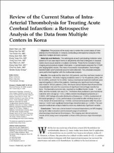 Review of the Current Status of Intra-Arterial Thrombolysis for Treating Acute Cerebral Infarction: a Retrospective Analysis of the Data from Multiple Centers in Korea