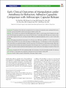Early Clinical Outcomes of Manipulation under Anesthesia for Refractory Adhesive Capsulitis: Comparison with Arthroscopic Capsular Release