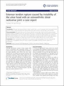 Extensor tendon rupture caused by instability of
the ulnar head with an osteoarthritic distal
radioulnar joint: a case report