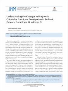 Understanding the Changes in Diagnostic Criteria for Functional Constipation in Pediatric Patients: From Rome III to Rome IV