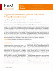 Polyglandular Autoimmune Syndrome Type Ⅲ with
Primary Hypoparathyroidism