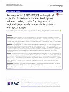 Accuracy of F-18 FDG PET/CT with optimal cut-offs of maximum standardized uptake value according to size for diagnosis of regional lymph node metastasis in patients with rectal cancer
