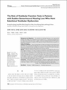The Role of Vestibular Function Tests in Patients with Sudden Sensorineural Hearing Loss Who Have Subclinical Vestibular Dysfunction